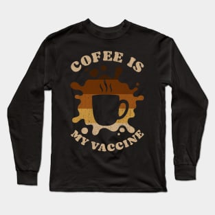 Coffee is my Vaccine Retro Long Sleeve T-Shirt